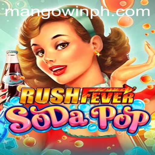 Exploring the Exciting World of RushFeverSodaPop with MANGOwin